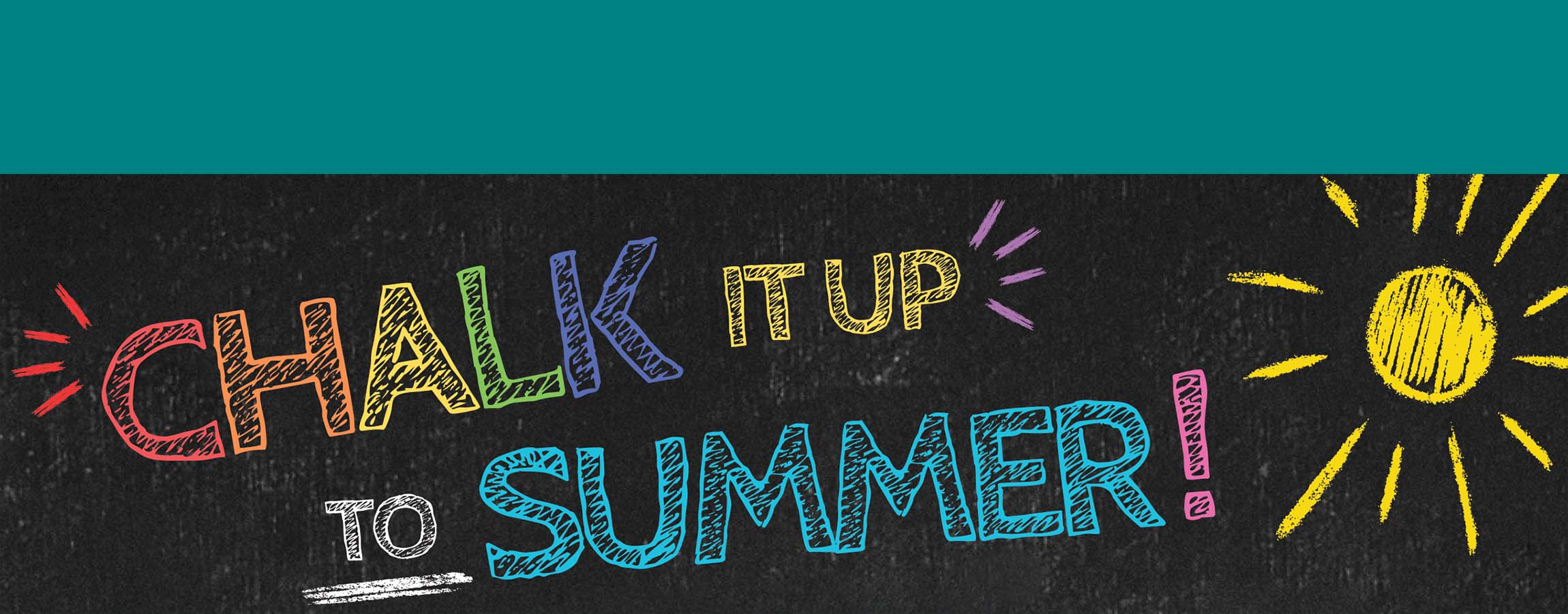 Chalk it up to summer!